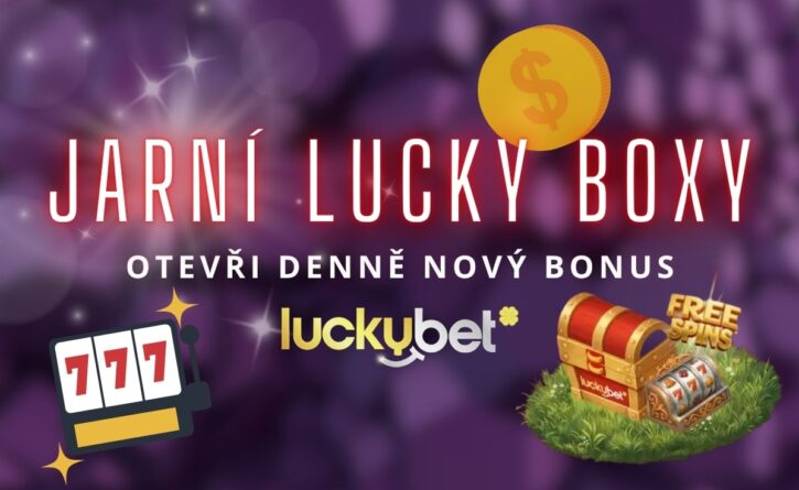 Jarní Lucky Boxy u LuckyBetu