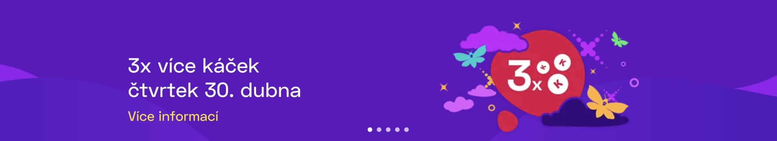 Trojnásobek káček u Maxy