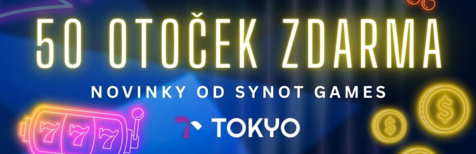 50 free spinů na novinkách od Tokya