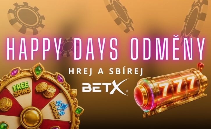 Happy Days Odměny od BetX