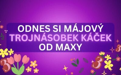 Odnes si májový bonus od Maxy!