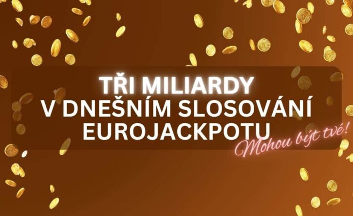 V dnešním slosování Eurojackpotu se bude hrát o 2,9 miliardy korun!