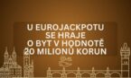 Získej 20milionový byt v Praze od Eurojackpotu