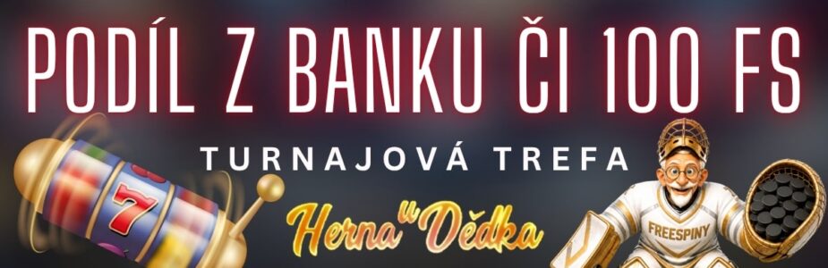 Získej podíl z banku či 100 free spinů v Herně u Dědka