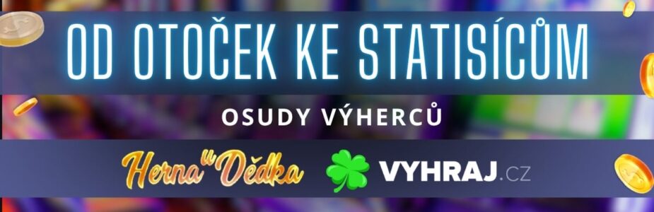 Příběh výherce v Herně u Dědka
