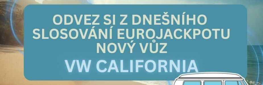 Odvez si z dnešní Prémie Eurojackpotu nový vůz značky VW California!