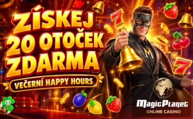 Happy Hours a 20 otoček zdarma u Magic Planet