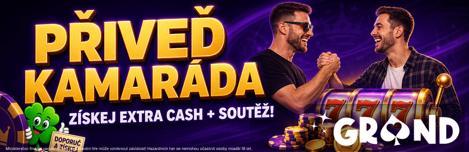 Přiveď kamaráda do Grandwinu a získej extra cash + soutěž!