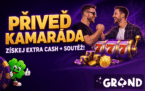 Přiveď kamaráda do Grandwin a získej extra odměny navíc!
