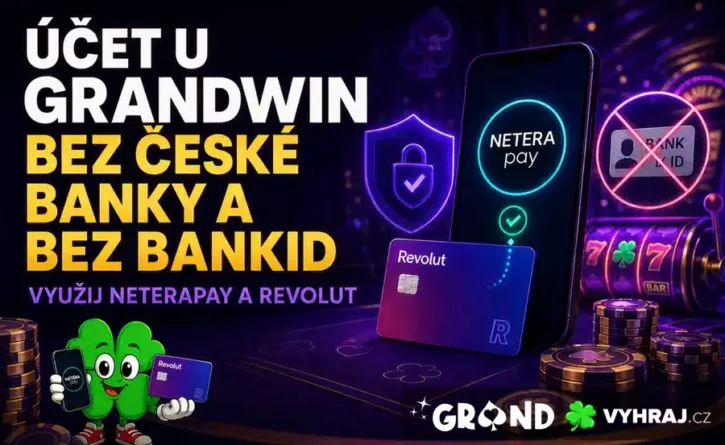 Grandwin přes NeteraPay - účet bez české banky a BankID