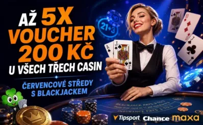 Až 5x voucher 200 Kč u Tipsportu, Chance a Maxy