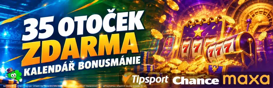 35 otoček zdarma u Tipsportu, Chance a Maxy