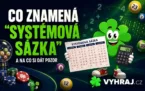 Systémová sázka: jak funguje, kolik stojí a kdy se vyplatí